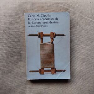 Historia económica de la Europa preindustrial, de Carlo M. Cipolla