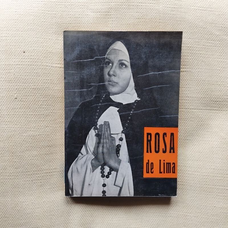 Rosa de Lima, de Fray Salvador Velasco, O.P.