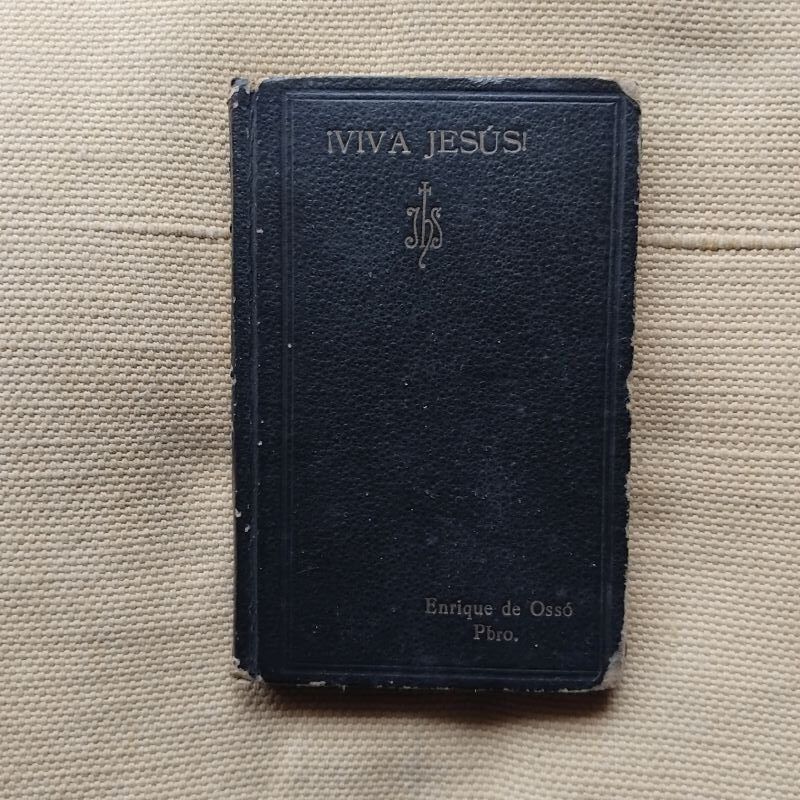 ¡Viva Jesús!, o sea, Meditaciones sobre la infancia y vida oculta de Jesucristo según las enseñanzas de Santa Teresa de Jesús, de Enrique de Ossó, Pbro