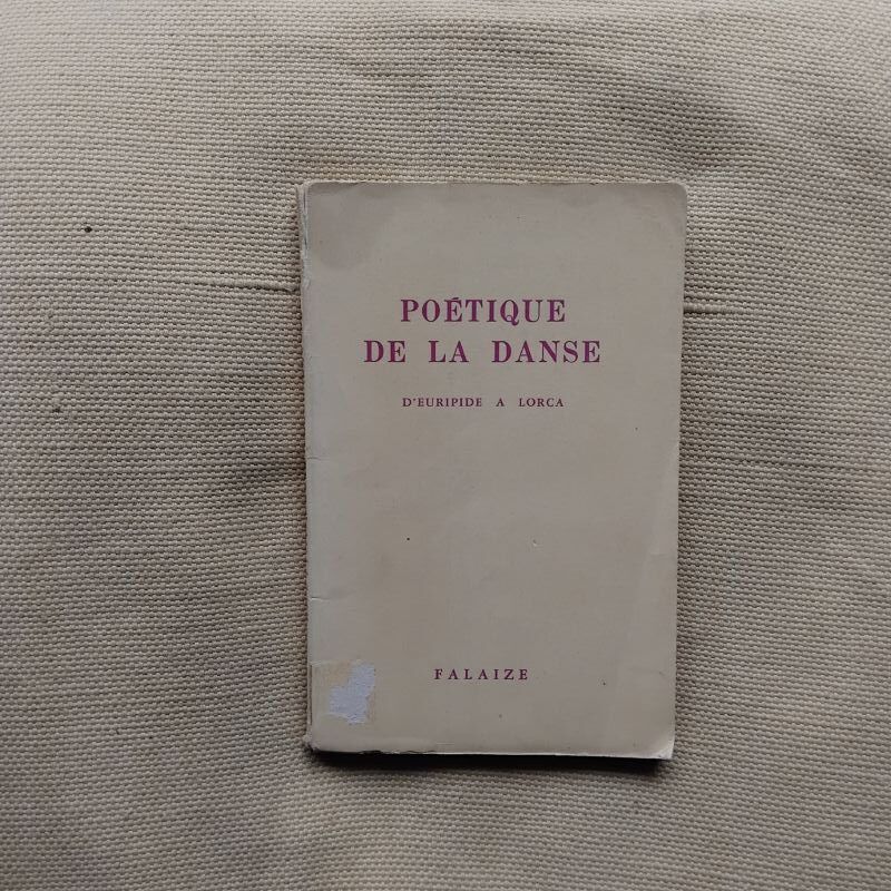 Poétique de la danse. D'Euripide a Lorca