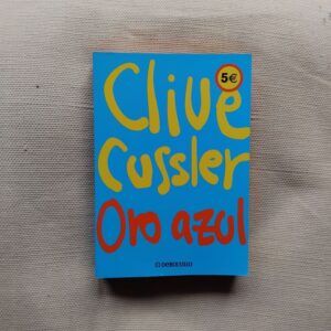 Oro azul (Archivos Numa 2), de Clive Cussler