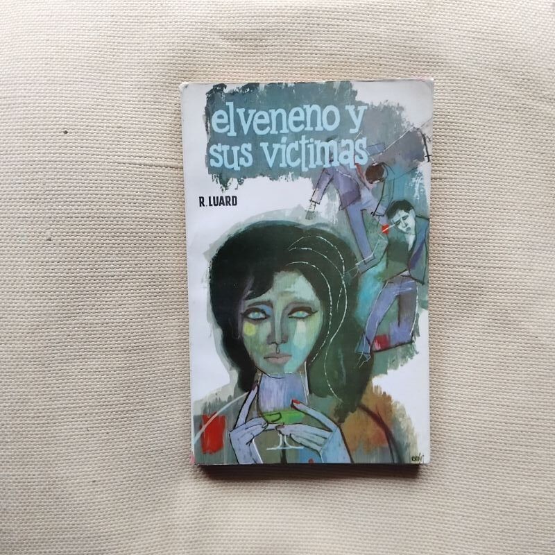 El veneno y sus víctimas, de R. Luard