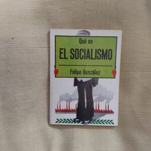 Qué es el socialismo, de Felipe González