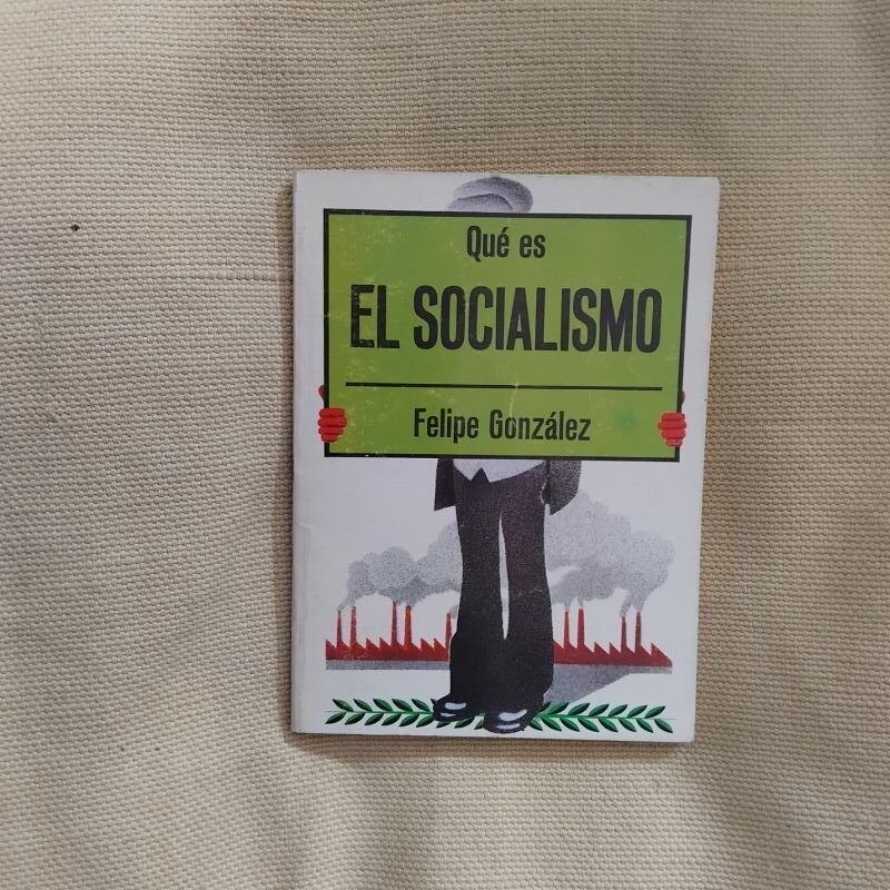 Qué es el socialismo, de Felipe González