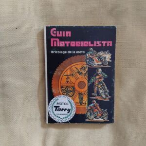 Guía motociclista (bricolage de la moto), de Tomás Díaz-Valdés Heras
