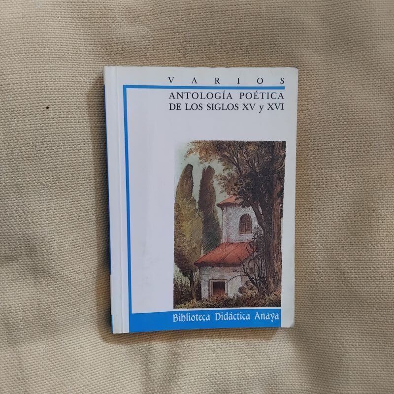 Antología poética de los siglos XV y XVI
