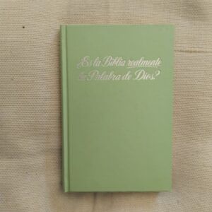 ¿Es la Biblia realmente la palabra de Dios?