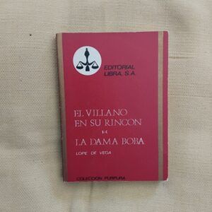 El villano en su rincón / La dama boba, de Lope de Vega