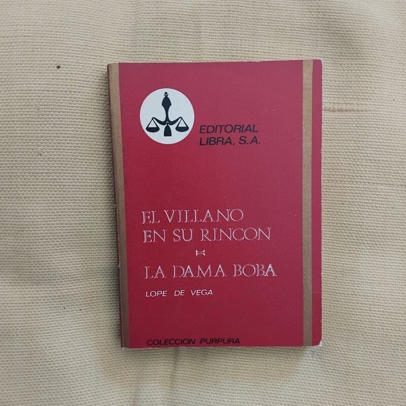 El villano en su rincón / La dama boba, de Lope de Vega