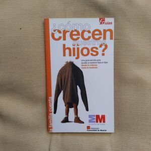 ¿Cómo crecen nuestros hijos?