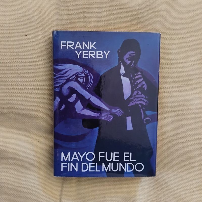 Mayo fue el fin del mundo, de Frank Yerby