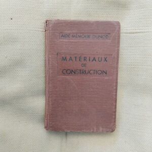 Aide-mémoire Dunod. Materiaux de Construction