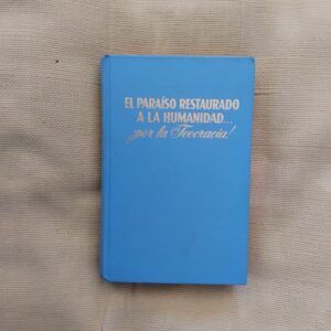 El paraíso restaurado a la humanidad. ¡Por la teocracia!