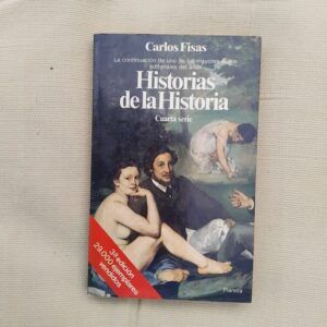 Historias de la historia. Cuarta serie, de Carlos Fisas