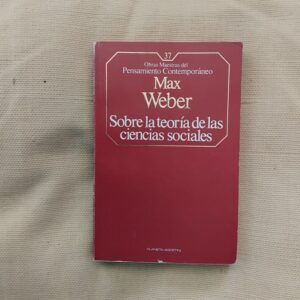 Sobre la teoría de las ciencias sociales, de Max Weber