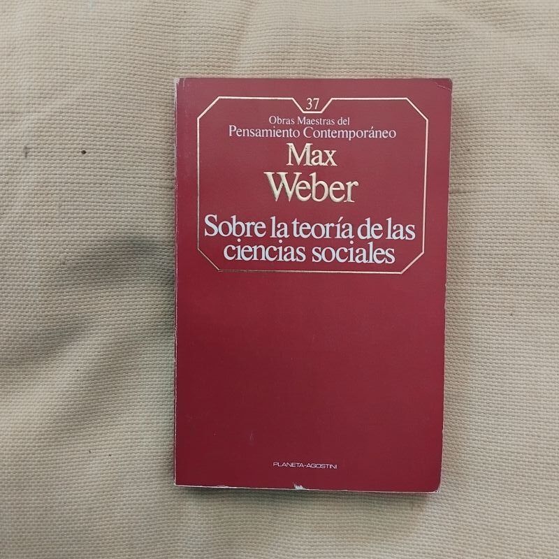 Sobre la teoría de las ciencias sociales, de Max Weber