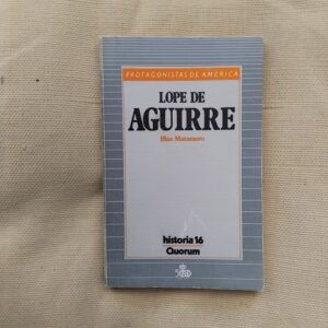 Lope de Aguirre, de Blas Matamoro