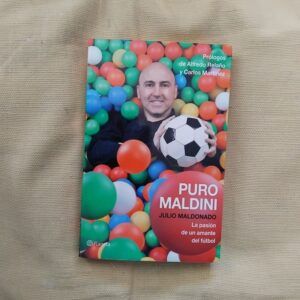 Puro Maldini. La pasión de un amante del fútbol, de Julio Maldonado
