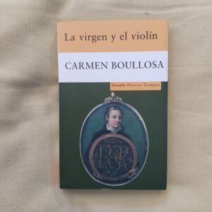 La virgen y el violín, de Carmen Boullosa