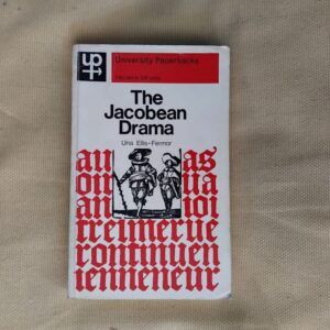 The Jacobean Drama, de Una Ellis-Fermor