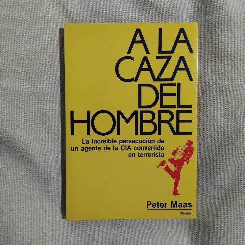 A la caza del hombre, de Peter Maas