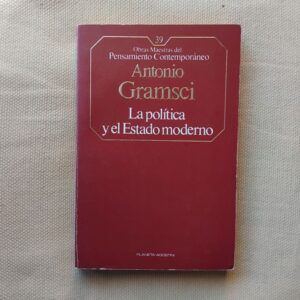 La política y el Estado moderno, de Antonio Gramsci