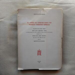 El códice de Vitruvio hasta sus primeras versiones impresas. Discurso de Don Luis Cervera Vera