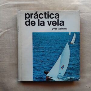 Práctica de la vela, de Yves L. Pinaud