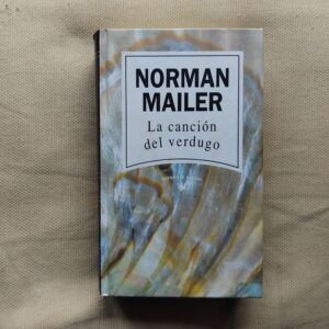 La canción del verdugo, de Norman Mailer