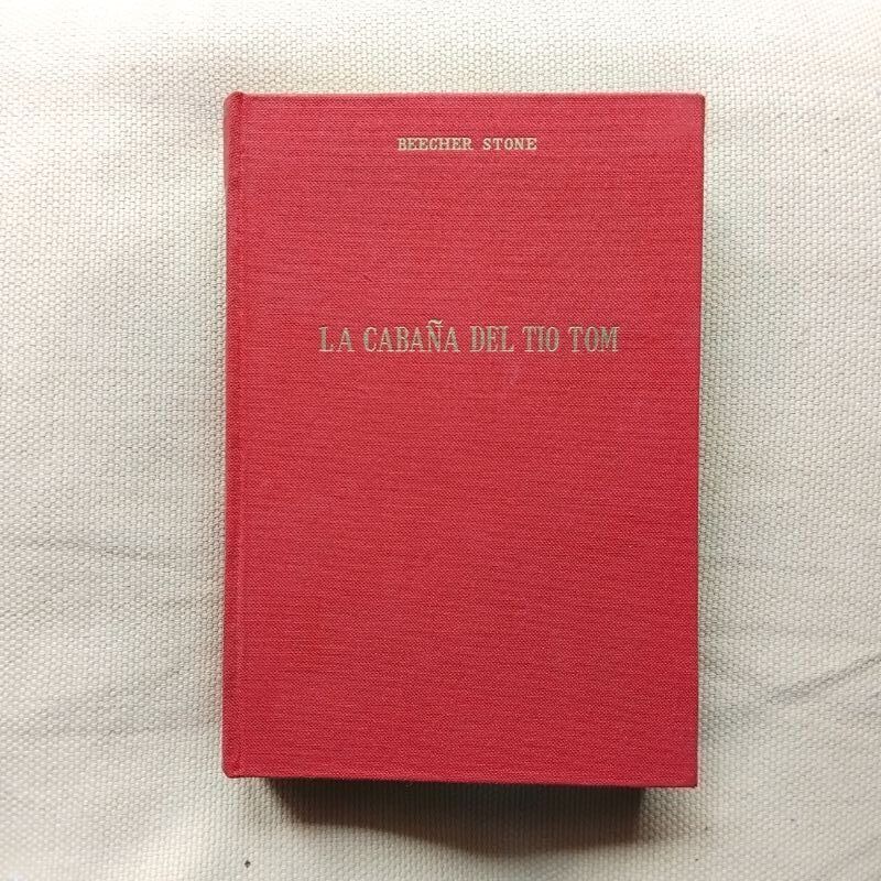 La cabaña del tío Tom, de Harriet Beecher-Stowe
