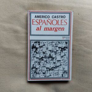 Españoles al margen, de Américo Castro