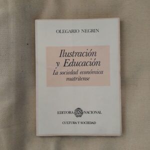 Ilustración y educación. La Sociedad Económica Matritense, de Olegario Negrín