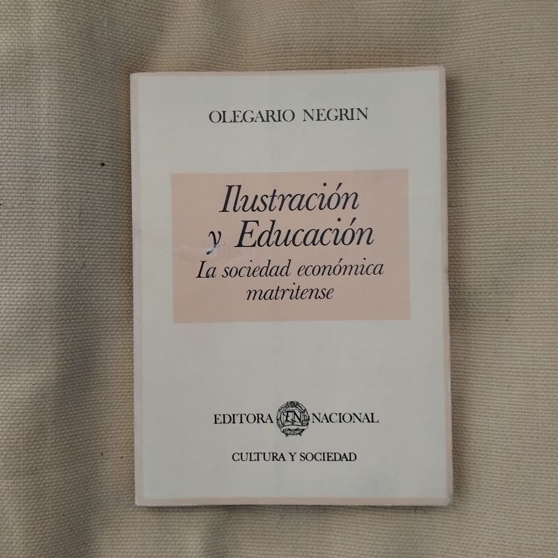 Ilustración y educación. La Sociedad Económica Matritense, de Olegario Negrín