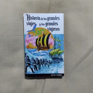 Historia de los grandes viajes y de los grandes viajeros, de Julio Verne