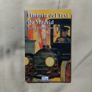 Historia del taxi de Madrid, de Javier Leralta García