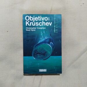 Objetivo: Kruschev, de Christopher Creighton y Noel Hynd