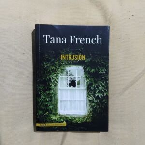 Intrusión, de Tana French