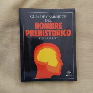 Guía de Cambridge del hombre prehistórico, de David Lambert