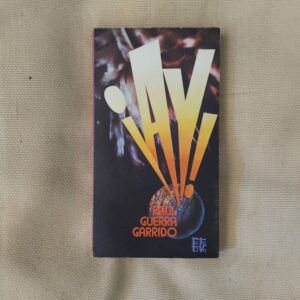 ¡Ay!. Novela, de Raúl Guerra Garrido