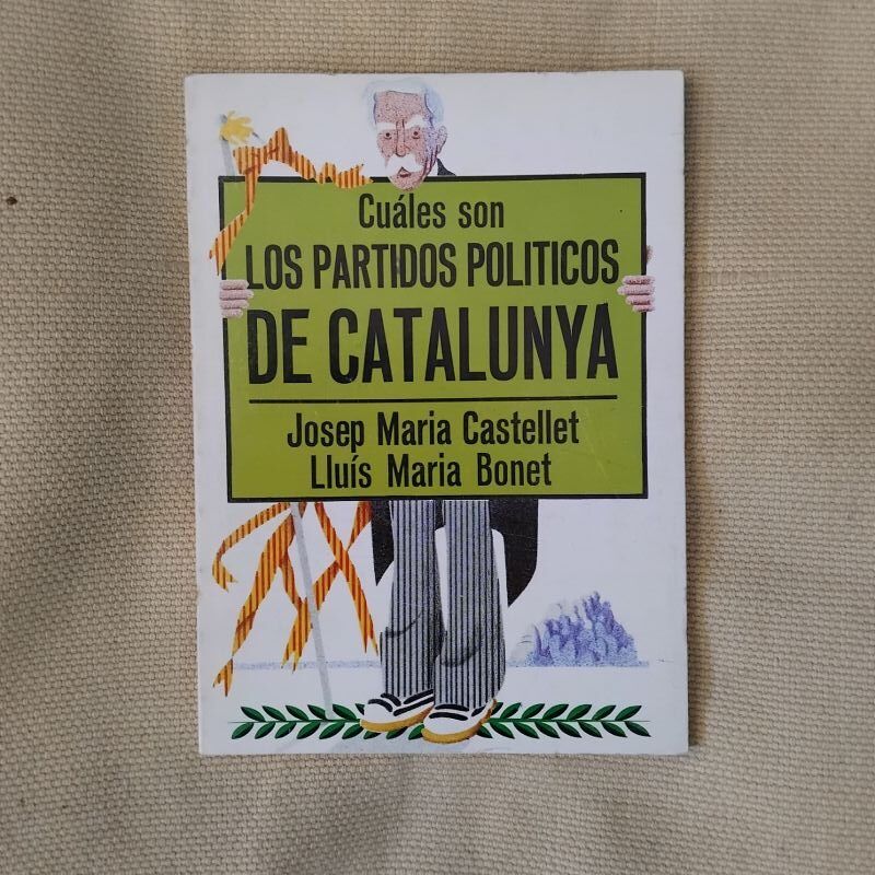 Cuáles son los partidos políticos de Catalunya, de Josep Maria Castellet y Lluís Maria Bonet
