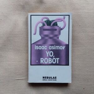 Yo, robot, de Isaac Asimov
