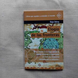 Elogio de las fronteras, de Régis Debray