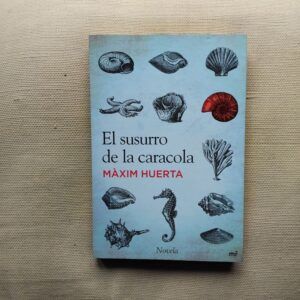 El susurro de la caracola, de Màxim Huerta