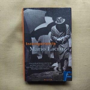 Intemperancia, de Mario Lacruz