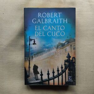 El canto del cuco, de Robert Galbraith (J.K. Rowling)
