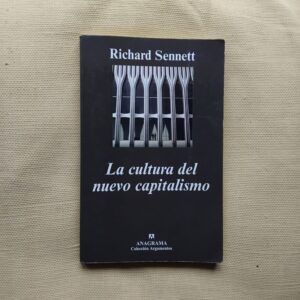La cultura del nuevo capitalismo, de Richard Sennett