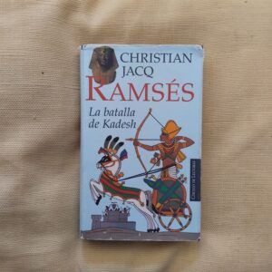 La batalla de Kadesh (Ramsés III), de Christian Jacq