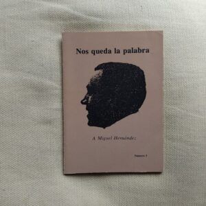 Revista Nos queda la palabra número 3. A Miguel Hernández