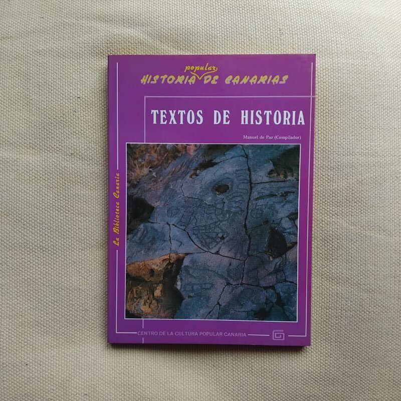 Historia popular de Canarias 10. Textos de historia, de Manuel de Paz (compilador)