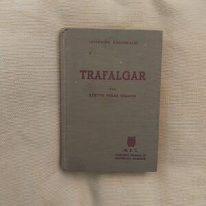 Trafalgar. Episodios Nacionales 1, de Benito Pérez Galdós